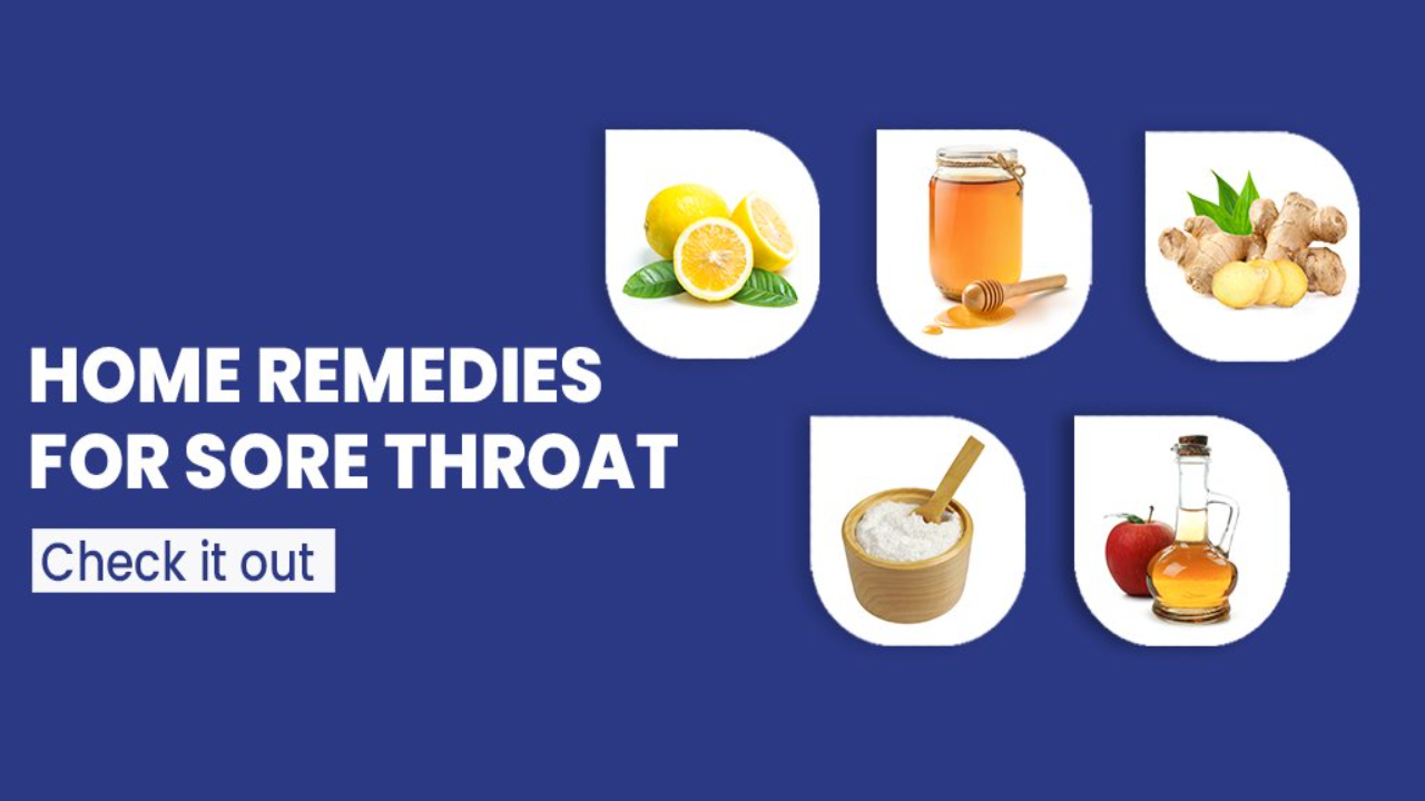 4 Best Sore Throat Remedies For You