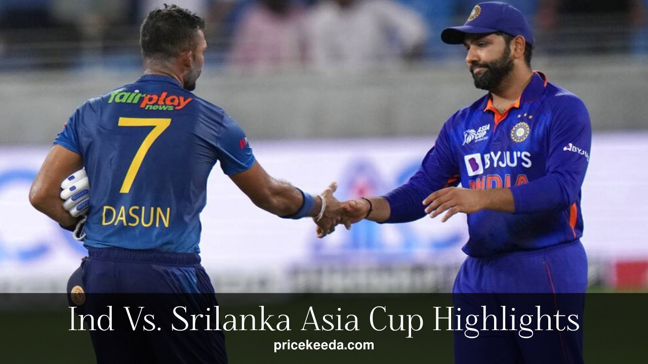 Ind Vs. Srilanka Asia Cup Highlights
